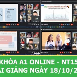LỚP A1 ONLINE NT15 SÁNG – KHAI GIẢNG NGÀY 18/10/2021
