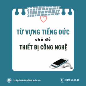 Từ Vựng Tiếng Đức Chủ đề Thiết Bị Công Nghệ