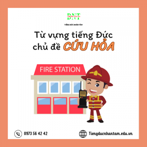 Từ Vựng Tiếng Đức Chủ đề "Cứu Hỏa"