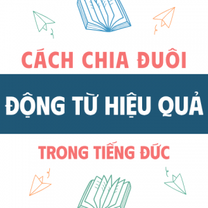Cách Chia động Từ Tiếng Đức