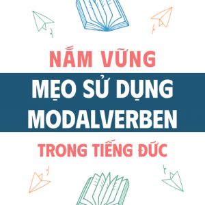 Nắm Vững Mẹo Sử Dụng Modalverben