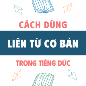 Liên Từ Cơ Bản Là Gì?