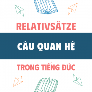 Câu Quan Hệ Trong Tiếng Đức