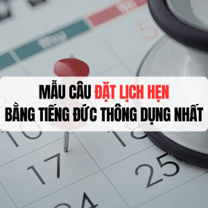 Mẫu Câu Đặt Lịch Hẹn Bằng Tiếng Đức Thông Dụng Nhất