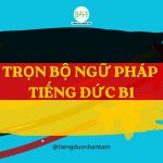 Tổng Hợp Ngữ Pháp Tiếng Đức Trình Độ B1